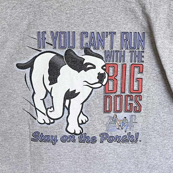 Vintage 90s Y2K Big Dogs “Stay On The Porch” Graphic Gray T Shirt Adult size XL - Picture 5 of 11